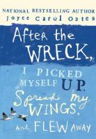 After_the_wreck__I_picked_myself_up__spread_my_wings__and_flew_away